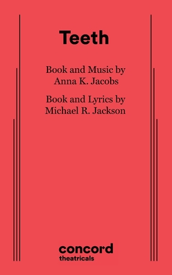 Teeth - Jacobs, Anna K, and Jackson, Michael R