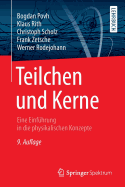 Teilchen und Kerne: Eine Einf�hrung in die physikalischen Konzepte