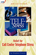 Tele-Stress: Relief for Call Center Stress