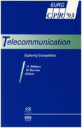 Telecommunication: Exploring Competition - Williams, Howard