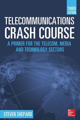 Telecommunications Crash Course - Shepard, Steven