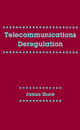 Telecommunications Deregulation