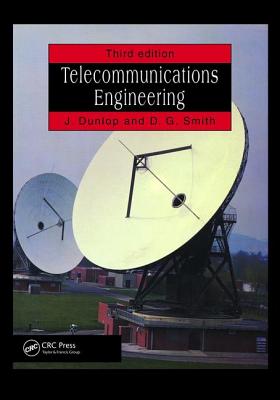 Telecommunications Engineering - Dunlop, John, and Smith, D. Geoffrey