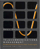 Telecommunications Management: Broadcasting Cable and the New Technologies