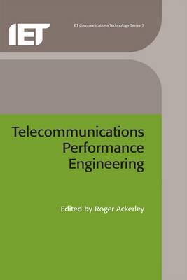 Telecommunications Performance Engineering - Ackerley, Roger (Editor)