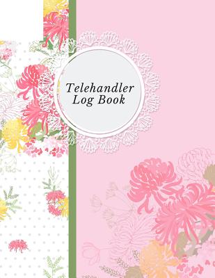 Telehandler Log Book: Telehandler Record Log Book Telehandler Inspection Journal Telehandler Safety Routine Checklist Guide - Soft, Jason