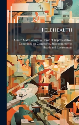 Telehealth - United States Congress House of Repre (Creator)