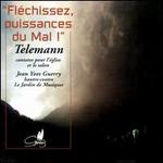Telemann: Fl�chissez, puissances du Mal!