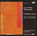 Telemann: G�ttlichs Kind