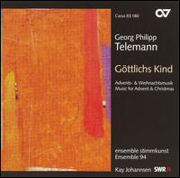 Telemann: G�ttlichs Kind - Andreas Karasiak (tenor); Britta Schwarz (alto); Ensemble 94; Sebastian Noack (bass); solistenensemble stimmkunst;...