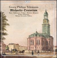 Telemann: Michaelis-Oratorium - Julian Podger (tenor); Klaus Mertens (bass); K�lner Akademie; Marian Dijkhuizen (alto); Mauro Borgioni (bass);...