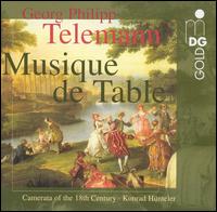 Telemann: Musique de Table - Camerata of the 18th Century; Konrad H�nteler (conductor)