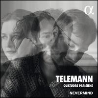 Telemann: Quatuors Parisiens - Andrea Restelli (harpsichord); Nevermind