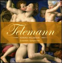 Telemann: Scherzi Melodichi - Ensemble Symposium
