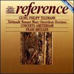Telemann: Tafelmusik Ouvert�ren - Concerto Amsterdam; Frans Br�ggen (conductor)