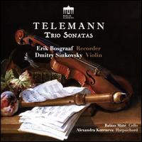 Telemann: Trio Sonatas - Alexandra Koreneva (harpsichord); Bal�zs M�t� (cello); Dmitry Sinkovsky (violin); Erik Bosgraaf (recorder)
