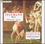 Telemann, Vol. 3: Domestic Music