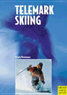 Telemark Skiing - Patrick, Lynn, and Ralf, and Dicste