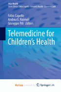 Telemedicine for Children's Health