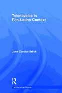 Telenovelas in Pan-Latino Context