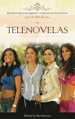 Telenovelas - Stavans, Ilan, PhD (Editor)