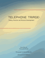 Telephone Triage: Theory, Practice and Protocol Development