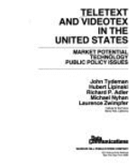Teletext and Videotex in the United States: Market Potential, Technology, Public Policy Issues