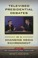 Televised Presidential Debates in a Changing Media Environment: [2 Volumes]