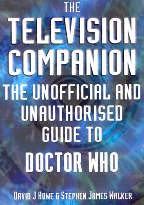 Television Companion - Howe, David J, and Walker, Stephen James