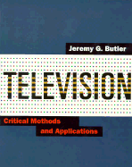Television: Critical Methods and Applications