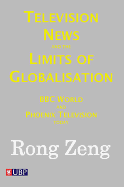 Television News & The Limits Of Globalisation