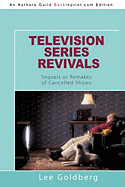 Television Series Revivals: Sequels or Remakes of Cancelled Shows