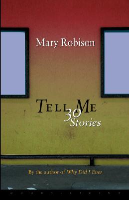 Tell Me 30 Stories - Robison, Mary