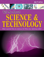 Tell Me about Science & Technology