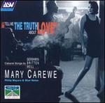 Tell Me the Truth about Love - Mary Carewe (vocals); Philip Mayers (piano)