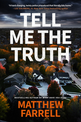 Tell Me the Truth - Farrell, Matthew