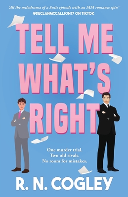 Tell Me What's Right - Cogley, R. N.