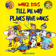 Tell Me Why Planes Have Wings