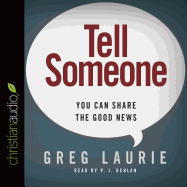 Tell Someone: You Can Share the Good News