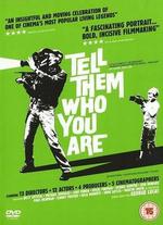 Tell Them Who You Are