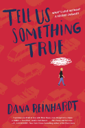 Tell Us Something True