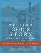 Telling God's Story, Year One: Meeting Jesus: Student Guide & Activity Pages
