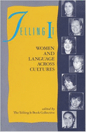 Telling It: Women and Language Across Cultures