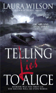 Telling Lies to Alice