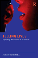 Telling Lives: Exploring Dimensions of Narratives