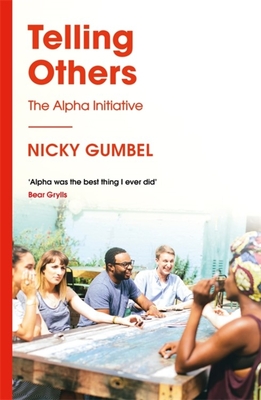 Telling Others: The Alpha Initiative - Gumbel, Nicky