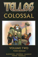 Tellos Colossal Volume 2