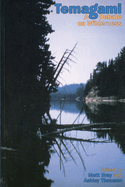 Temagami: A Debate on Wilderness