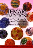 Temari Traditions: More Techniques for Japanese Thread Balls