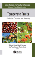 Temperate Fruits: Production, Processing, and Marketing